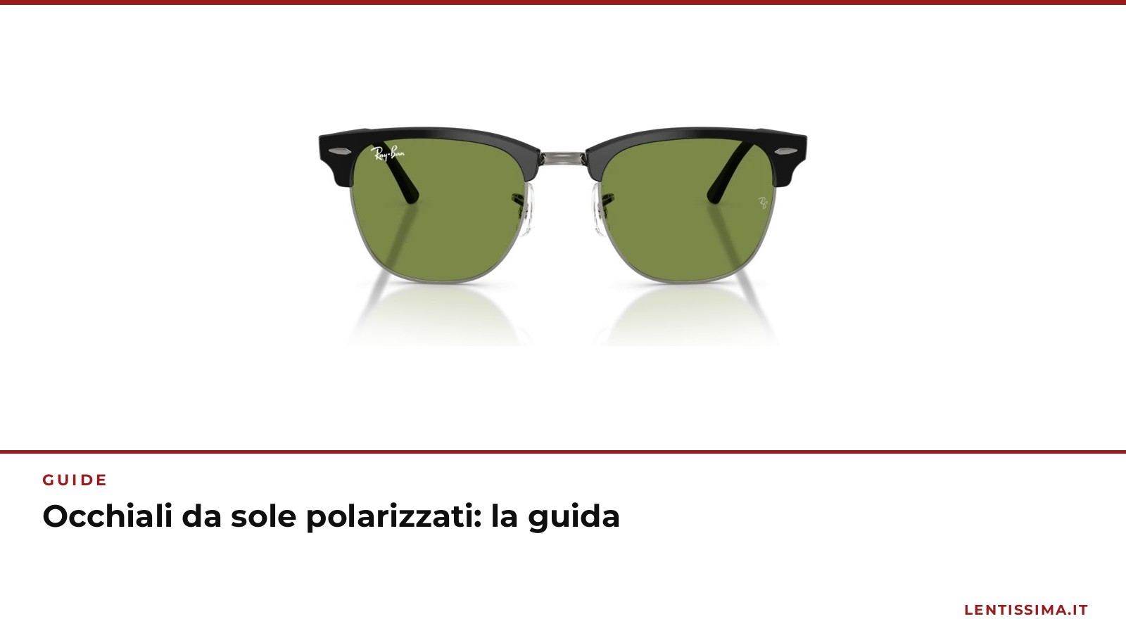 Occhiali da sole polarizzati: cosa sono e quando sceglierli