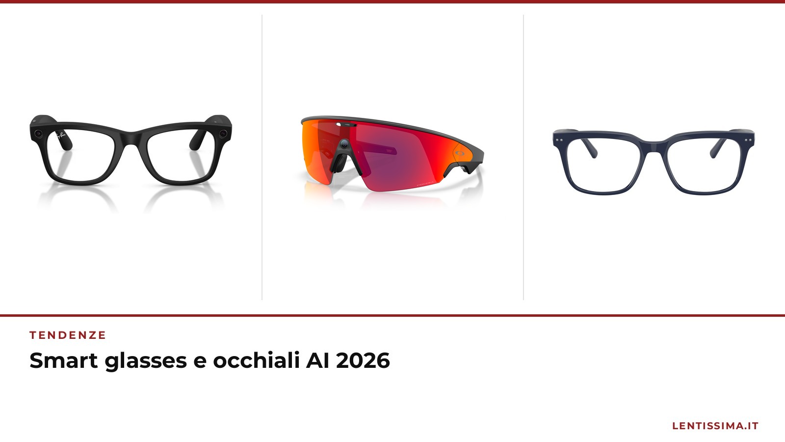 Smart glasses e occhiali AI: il futuro degli occhiali da sole è già qui